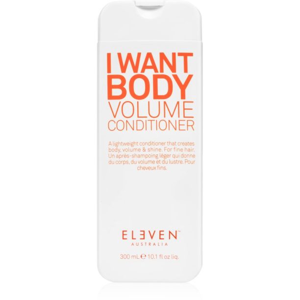 Eleven Australia I Want Body Volume Conditioner балсам за обем на нежна коса 300 мл.